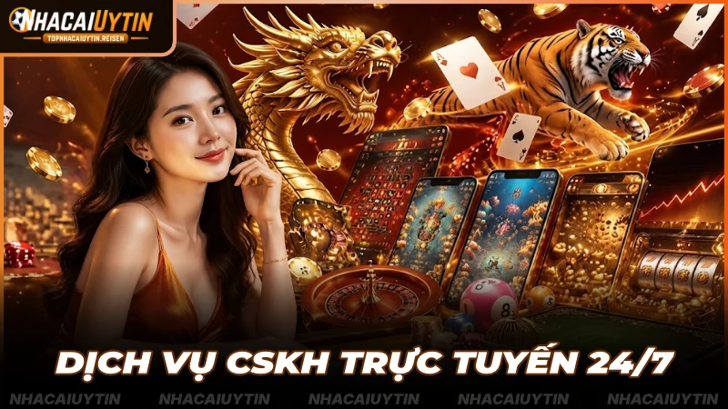 Dịch vụ CSKH trực tuyến 24/7
